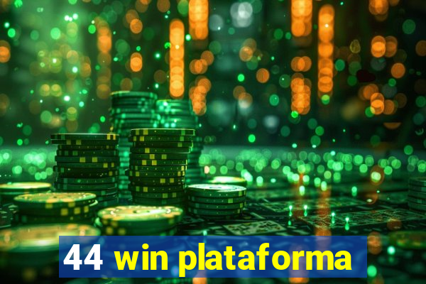 44 win plataforma